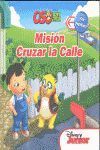 MISIÓN CRUZAR LA CALLE