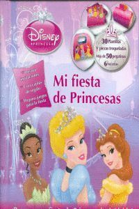 ORGANIZA TU FIESTA DISNEY. MI FIESTA DE PRINCESAS