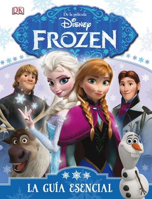 FROZEN LA GUIA ESENCIAL