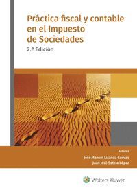 PRÁCTICA FISCAL Y CONTABLE EN EL IMPUESTO DE SOCIEDADES (2.ª EDICIÓN)