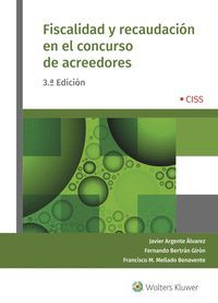 FISCALIDAD Y RECAUDACION EN EL CONCURSO DE ACREEDORES