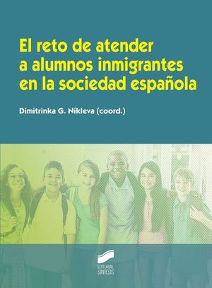 EL RETO DE ATENDER A ALUMNOS INMIGRANTES EN LA SOCIEDAD ESPAÑOLA