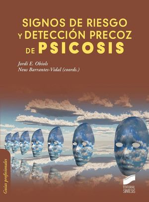 SIGNOS DE RIESGO Y DETECCIÓN PRECOZ DE PSICOSIS