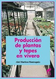 PRODUCCIÓN DE PLANTAS Y TEPES EN VIVEROS