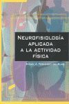 NEUROFISIOLOGÍA APLICADA A LA ACTIVIDAD FÍSICA