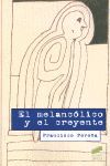 EL MELANCÓLICO Y EL CREYENTE