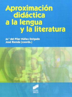 APROXIMACIÓN DIDÁCTICA A LA LENGUA Y LA LITERATURA