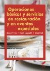 OPERACIONES BÁSICAS Y SERVICIOS EN RESTAURACIÓN Y EN EVENTOS ESPECIALES