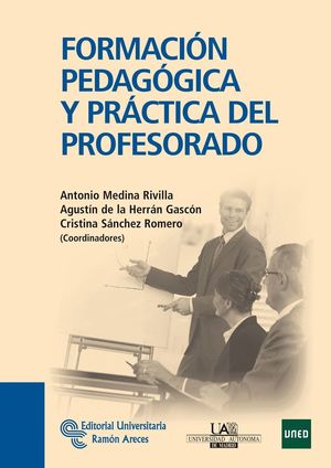 FORMACIÓN PEDAGÓGICA Y PRÁCTICA DEL PROFESORADO