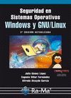 SEGURIDAD EN SISTEMAS OPERATIVOS WINDOWS Y LINUX. 2ª EDICIÓN ACTUALIZADA