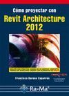 CÓMO PROYECTAR CON REVIT ARCHITECTURE 2012