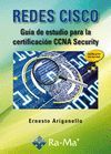 REDES CISCO. GUÍA DE ESTUDIO PARA LA CERTIFICACIÓN CCNA SECURITY