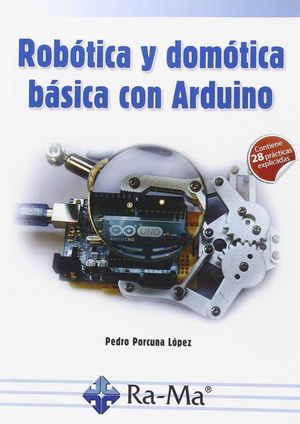 ROBÓTICA Y DOMÓTICA BÁSICA CON ARDUINO