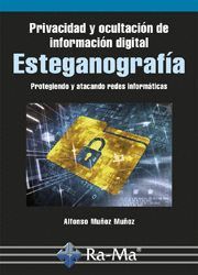 PRIVACIDAD Y OCULTACION DE INFORMACION DIGITAL ESTEGANOGRAFIA