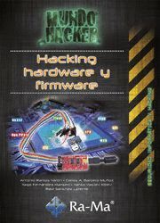HACKING HARDWARE Y FIRMWARE