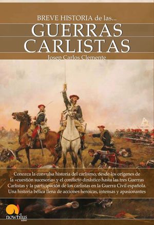 BREVE HISTORIA GUERRAS CARLISTAS