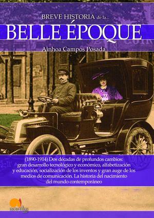 BREVE HISTORIA DE LA BELLE EPOQUE 1890-1914