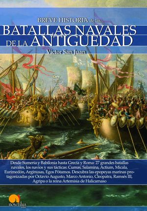 BREVE HISTORIA DE LAS BATALLAS NAVALES DE LA ANTIGUEDAD