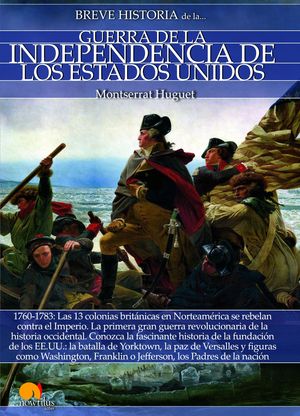 BREVE HISTORIA DE LA GUERRA DE LA INDEPENDENCIA DE LOS ESTADOS