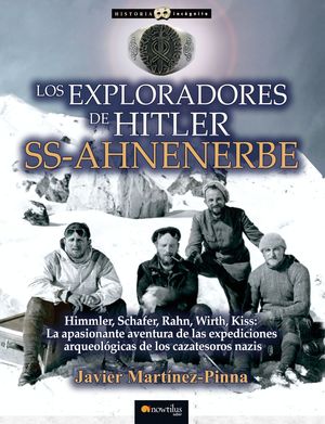 LOS EXPLORADORES DE HITLER: SS-AHNENERBE