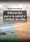 EDUCACIÓN PARA LA SALUD Y CALIDAD DE VIDA