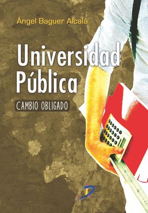 UNIVERSIDAD PUBLICA, CAMBIO OBLIGADO
