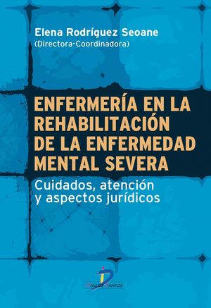 ENFERMERIA EN LA REHABILITACION DE LA ENFERMEDAD MENTAL SEVERA