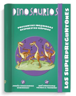 LOS SUPERPREGUNTONES. DINOSAURIOS