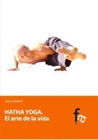 HATHA YOGA, EL ARTE DE LA VIDA