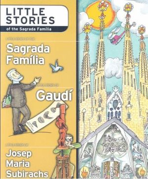 LITTLE STORIES OF THE SAGRADA FAMÍLIA