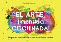 EL ARTE, ¡MENUDA COCHINADA!