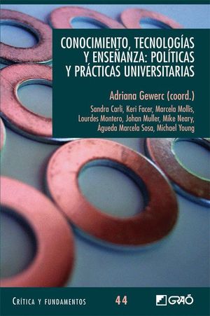 CONOCIMIENTO, TECNOLOGÍAS Y ENSEÑANZA: POLÍTICAS Y PRÁCTICAS UNIVERSITARIAS