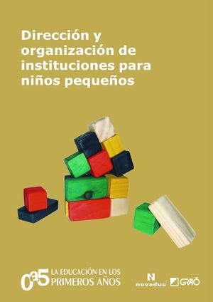 DIRECCIÓN Y ORGANIZACIÓN DE INSTITUCIONES PARA NIÑOS PEQUEÑOS