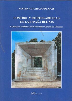 CONTROL Y RESPONSABILIDAD EN LA ESPAÑA DEL XIX