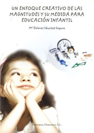 UN ENFOQUE CREATIVO DE LAS MAGNITUDES Y SU MEDIDA PAR EDUCACIÓN INFANTIL