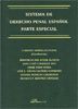 SISTEMA DCHO.PENAL ESPAÑOL P.ESP.(ANTIGUA EDICION)
