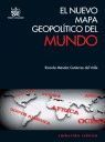 EL NUEVO MAPA GEOPOLÍTICO DEL MUNDO