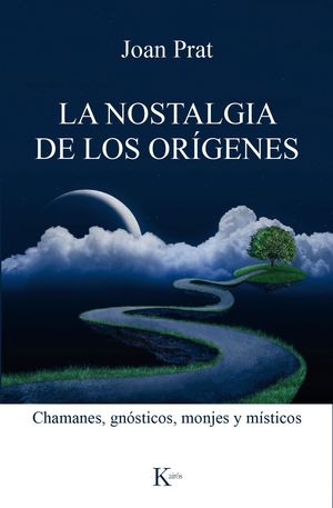 LA NOSTALGIA DE LOS ORIGENES