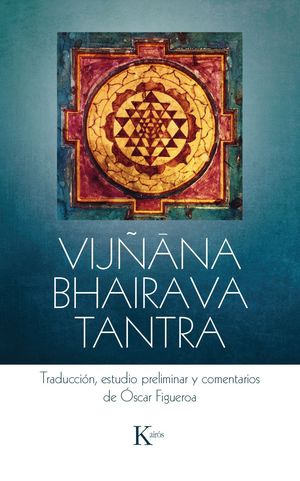 VIJÑANA BHAIRAVA TANTRA