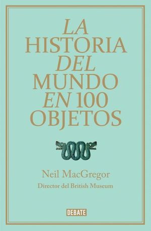 LA HISTORIA DEL MUNDO EN 100 OBJETOS