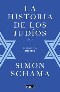 LA HISTORIA DE LOS JUDÍOS VOL.2 PERTENENCIA 1492-1900