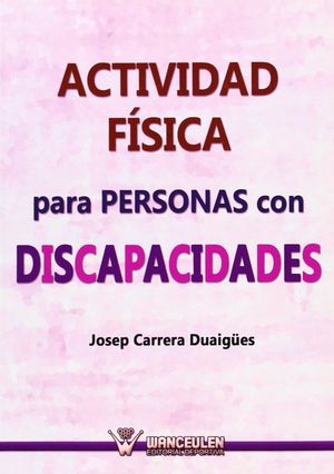 ACTIVIDAD FÕSICA PARA PERSONAS CON DISCAPACIDADES