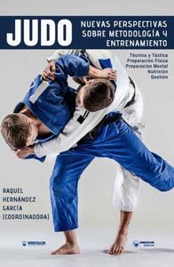 NUEVAS PERSPECTIVAS SOBRE METODOLOGÍA Y ENTRENAMIENTO EN JUDO