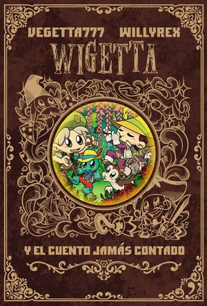 WIGETTA Y EL CUENTO JAMAS CONTADO (INCLUYE POSTER)