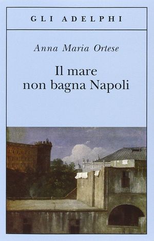 IL MARE NON BAGNA NAPOLI