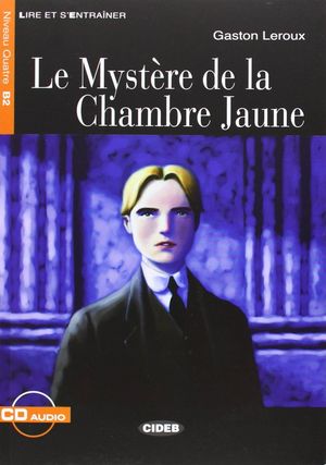 LE MYSTÈRE DE LA CHAMBRE JAUNE (LIBRO+CD)