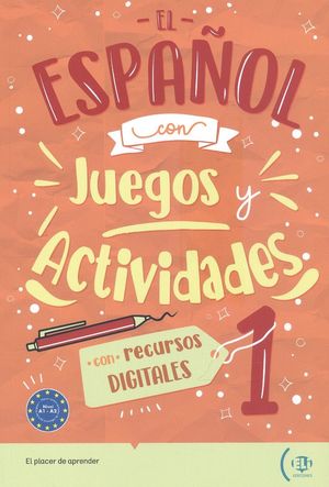 EL ESPAÑOL CON JUEGOS Y ACTIVIDADES 1