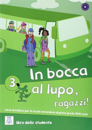 IN BOCCA AL LUPO, RAGAZZI 3 (B1) LIBRO DELLO STUDENTE