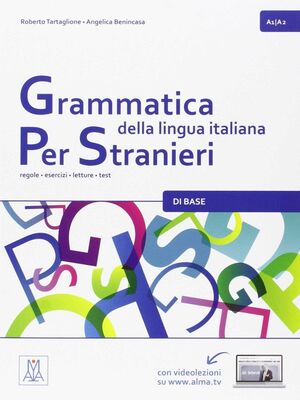 GRAMMATICA DELLA LINGUA ITALIANA PER STRANIERI (A1-A2)
