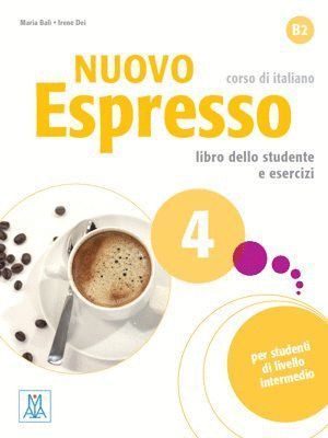 NUOVO ESPRESSO 4. LIBRO DELLO STUDENTE E ESERCIZI. CORSO DI ITALIANO B2. CON CD-AU